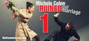 Michele Colon Ruined Our Marriage Part 1