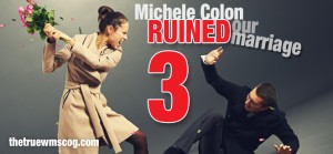 Michele Colon Ruined Our Marriage Part 3