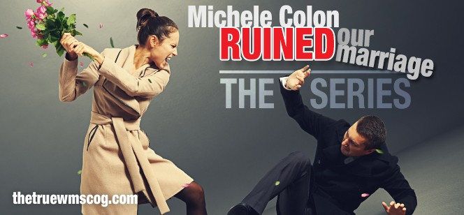 Michele Colon Ruined Our Marriage. The untold story of Michele's ex-husband and the truth about their membership in the World Mission Society Church of God.
