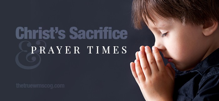 Christs Sacrifice and Prayer Times