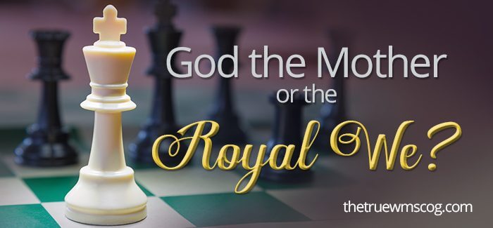 God the Mother or the Royal We Image